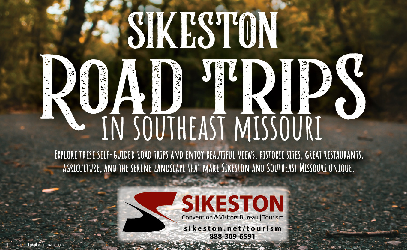 Sikeston Road Trips in Southeast Missouri